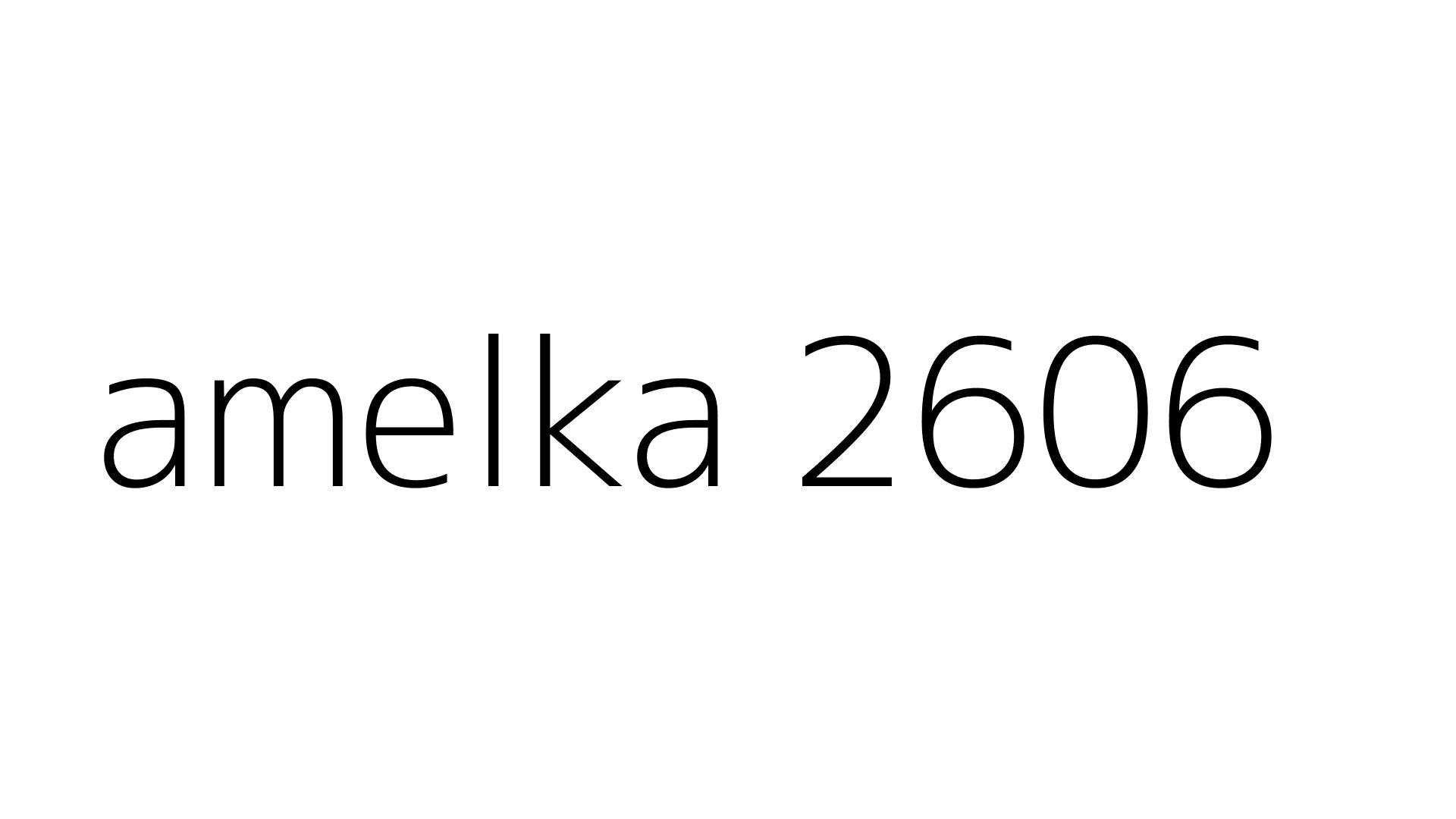 amelka 2606